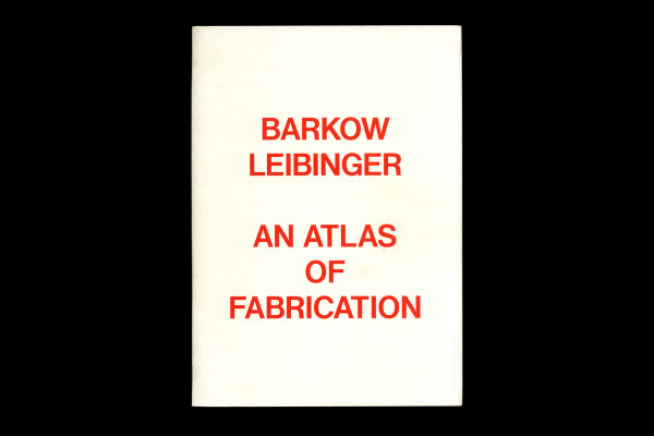 Cover image: Barkow Leibinger: An Atlas of Fabrication (2010)