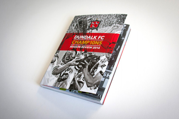 Cover image: Dundalk FC | Champ10ns | Season Review Book (2014)