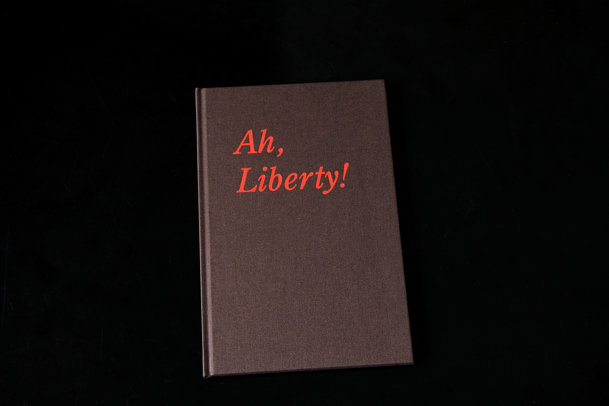 Cover image: Ah, Liberty! (2013)