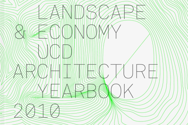 Cover image: UCD Architecture Yearbook 2010